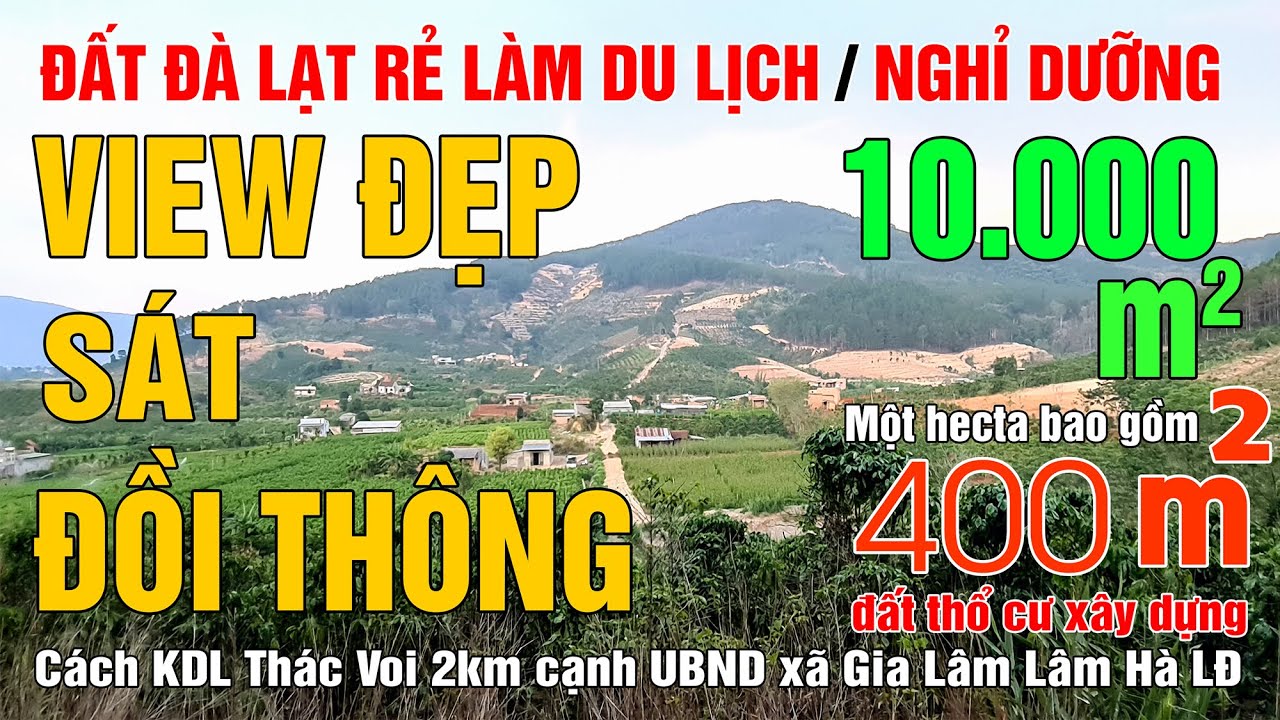 Bán đất nghỉ dưỡng sát UBND Gia Lâm Lâm Hà Lâm Đồng nay thuộc Đà Lạt thích hợp làm du lịch tuyệt đẹp