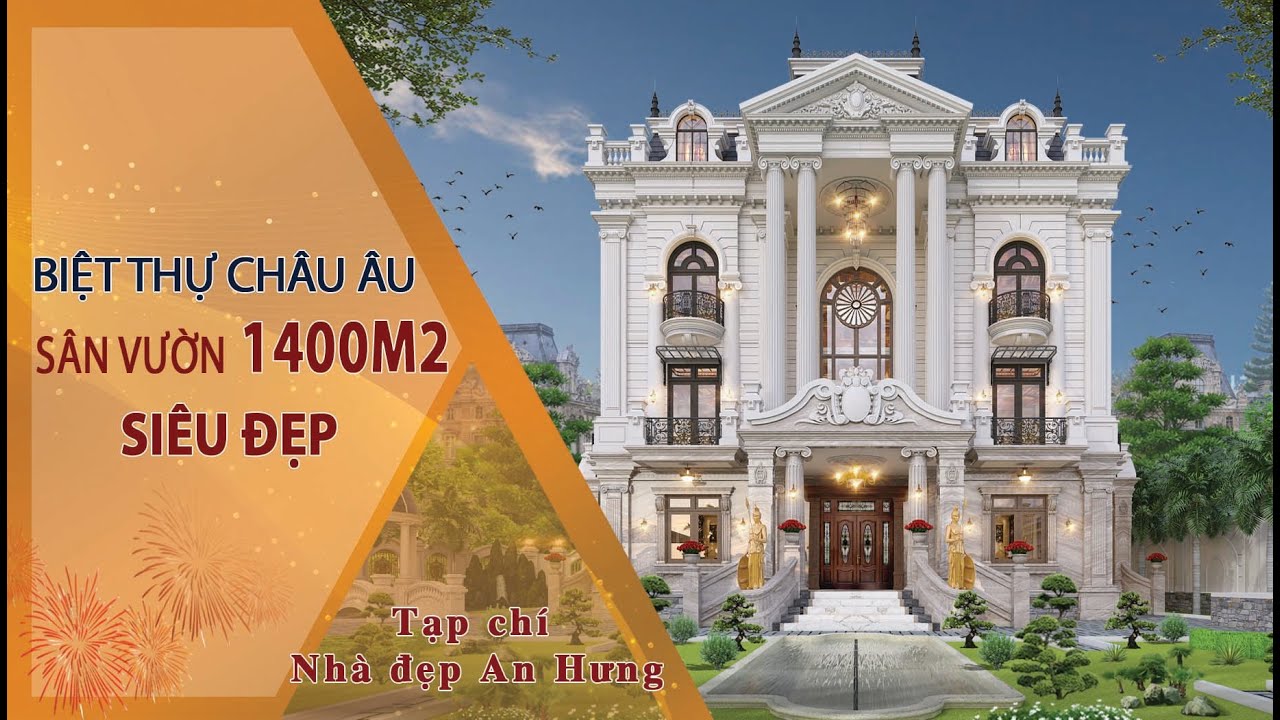 Chiêm ngưỡng biệt thự châu Âu nguy nga cùng sân vườn 1400m2 tuyệt đẹp tại Nghệ An