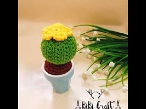Hướng dẫn  MÓC Xương Rồng Để Chậu | Crochet Cactus | BiBi Craft
