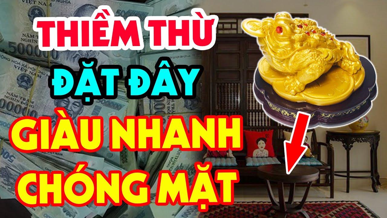 Người Giàu Vẫn Lén Đặt THIỀM THỪ Tại Vị Trí Này Để HÚT TÀI LỘC Vào Nhà, Tiền Bạc Chất Cao Như Núi