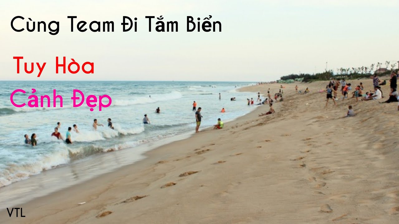 VTL- Cảnh Đẹp Biển Tuy Hoà