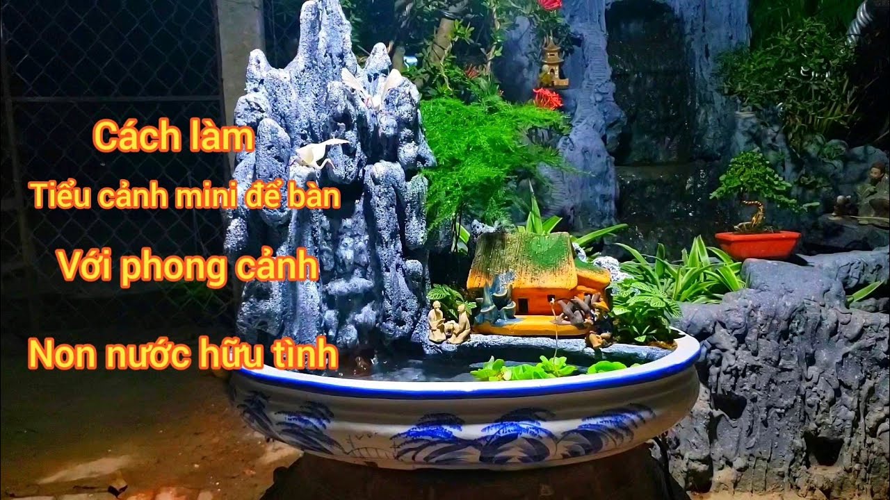 Cách làm tiểu cảnh non nước hữu tình