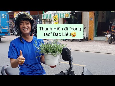 CHUYẾN HÀNG BẠC LIÊU - THANH HIỀN LẦN ĐẦU ĐI "CÔNG TÁC