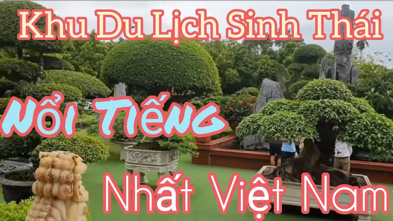 Choáng với giàn cây cảnh quá đặc biệt tại Khu Du Lịch Sinh Thái - Dũng Tân - Thái Nguyên.