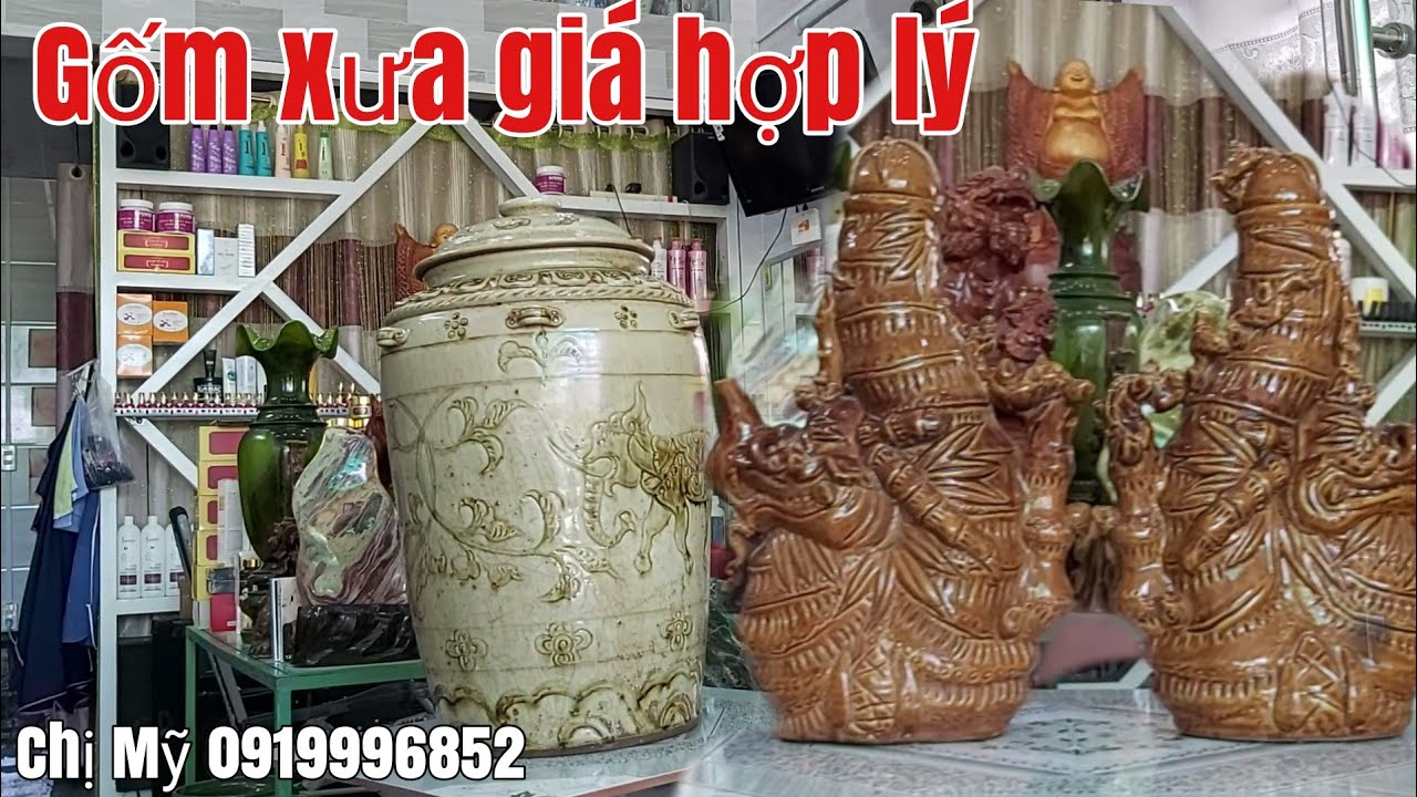 Báo giá đồ gốm xưa hữu nghị gặp A Mỹ 0919996852 Phú Tân AG