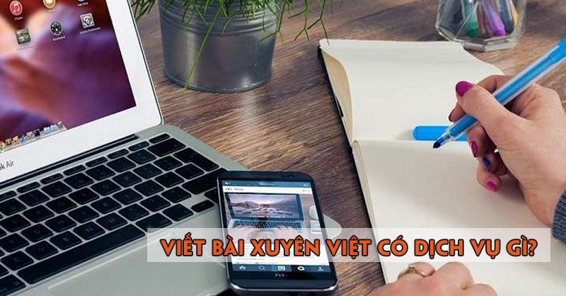 viet-bai-xuyen-viet-co-dich-vu-gi-de-khach-hang-lien-he-hop-tac